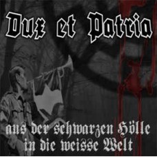 Dux Et Patria  ‎– Aus Der Schwarzen Hölle In Die Weisse Welt  -CD